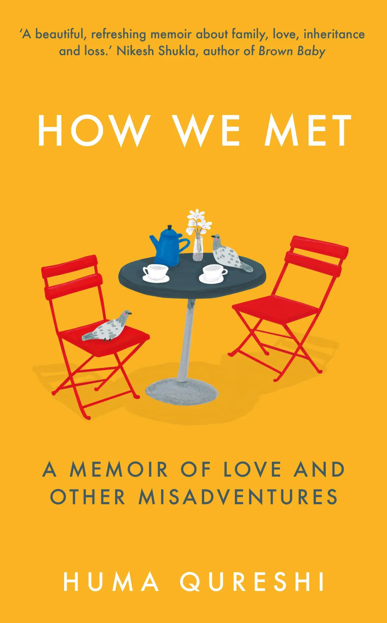 Cover: 9781783965410 | How We Met | A Memoir of Love and Other Misadventures | Huma Qureshi