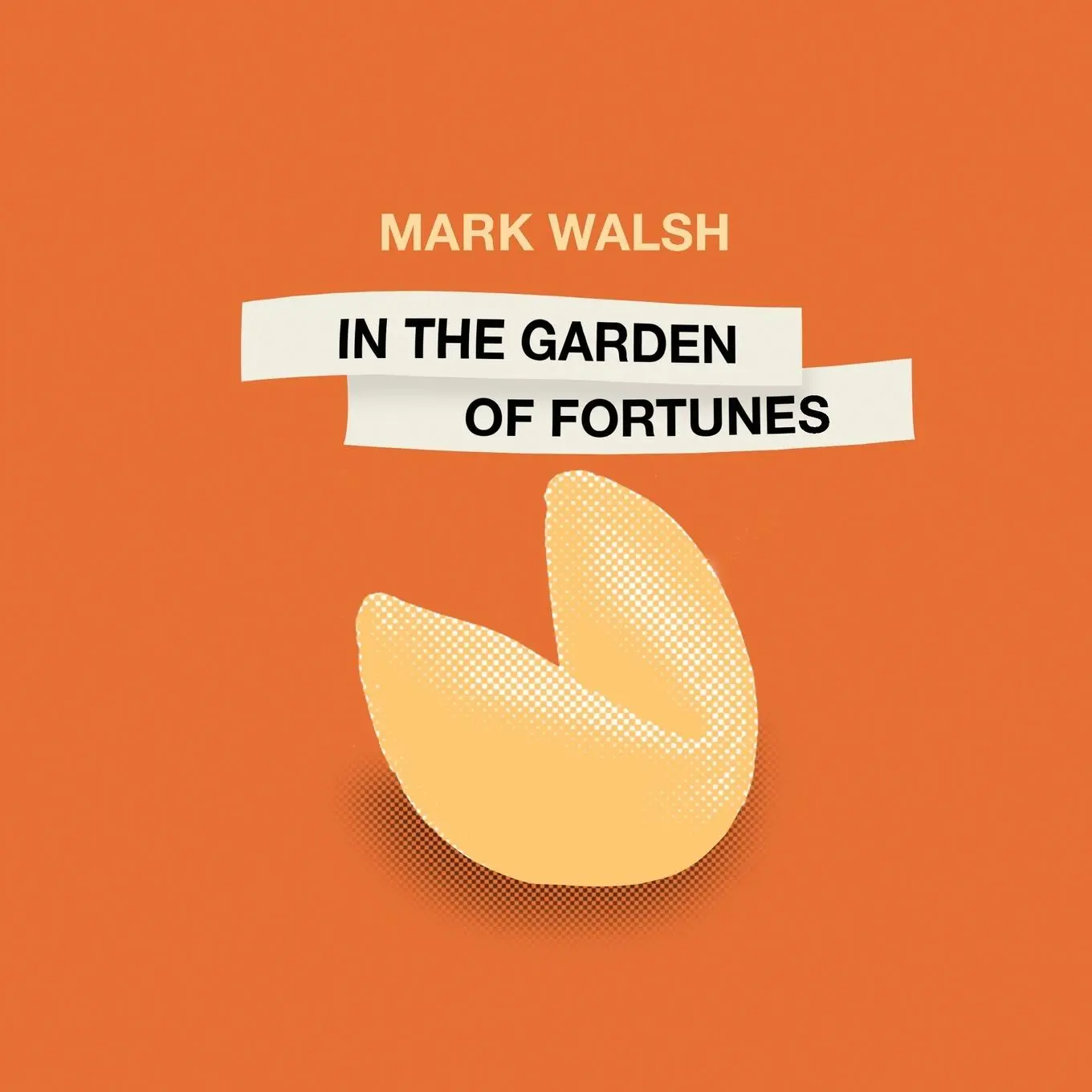 Cover: 9781957755410 | In the Garden of Fortunes | Mark Walsh | Taschenbuch | Englisch | 2024