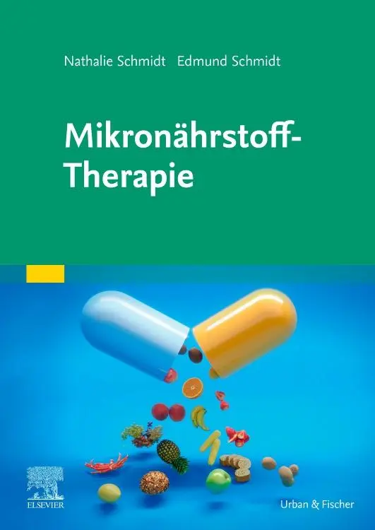Cover: 9783437565410 | Mikronährstoff-Therapie | Nathalie Schmidt (u. a.) | Taschenbuch | XII