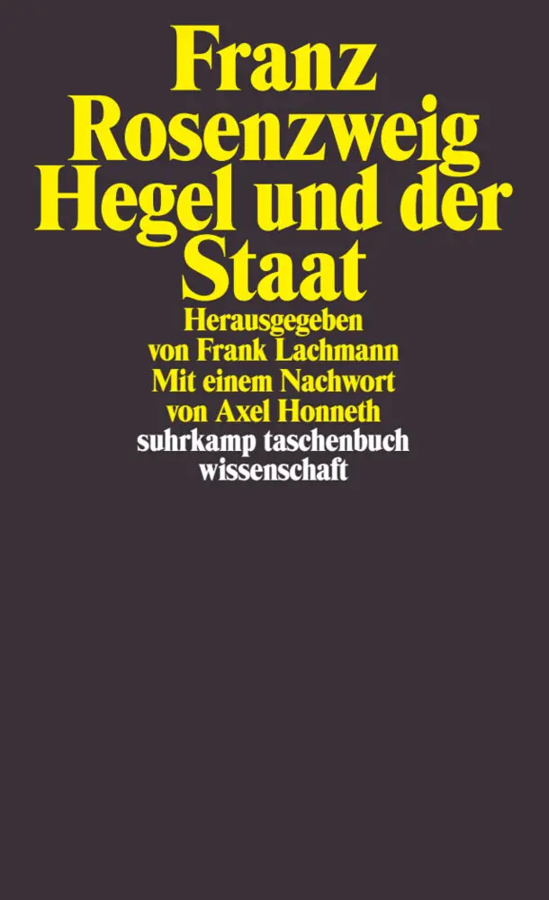 Cover: 9783518295410 | Hegel und der Staat | Franz Rosenzweig | Taschenbuch | 582 S. | 2010