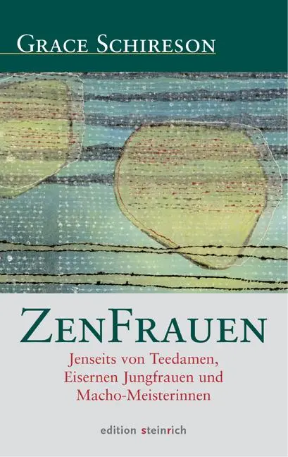 Cover: 9783942085410 | ZenFrauen | Grace Schireson (u. a.) | Buch | 416 S. | Deutsch | 2014