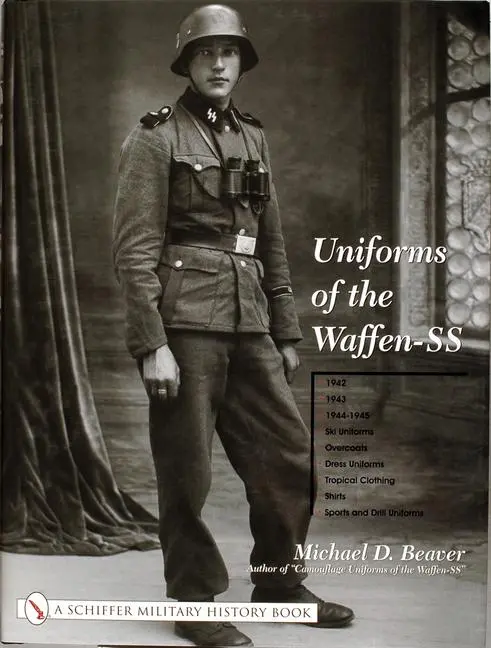 Schiffer Publishing Uniforms Of The Waffen-Ss