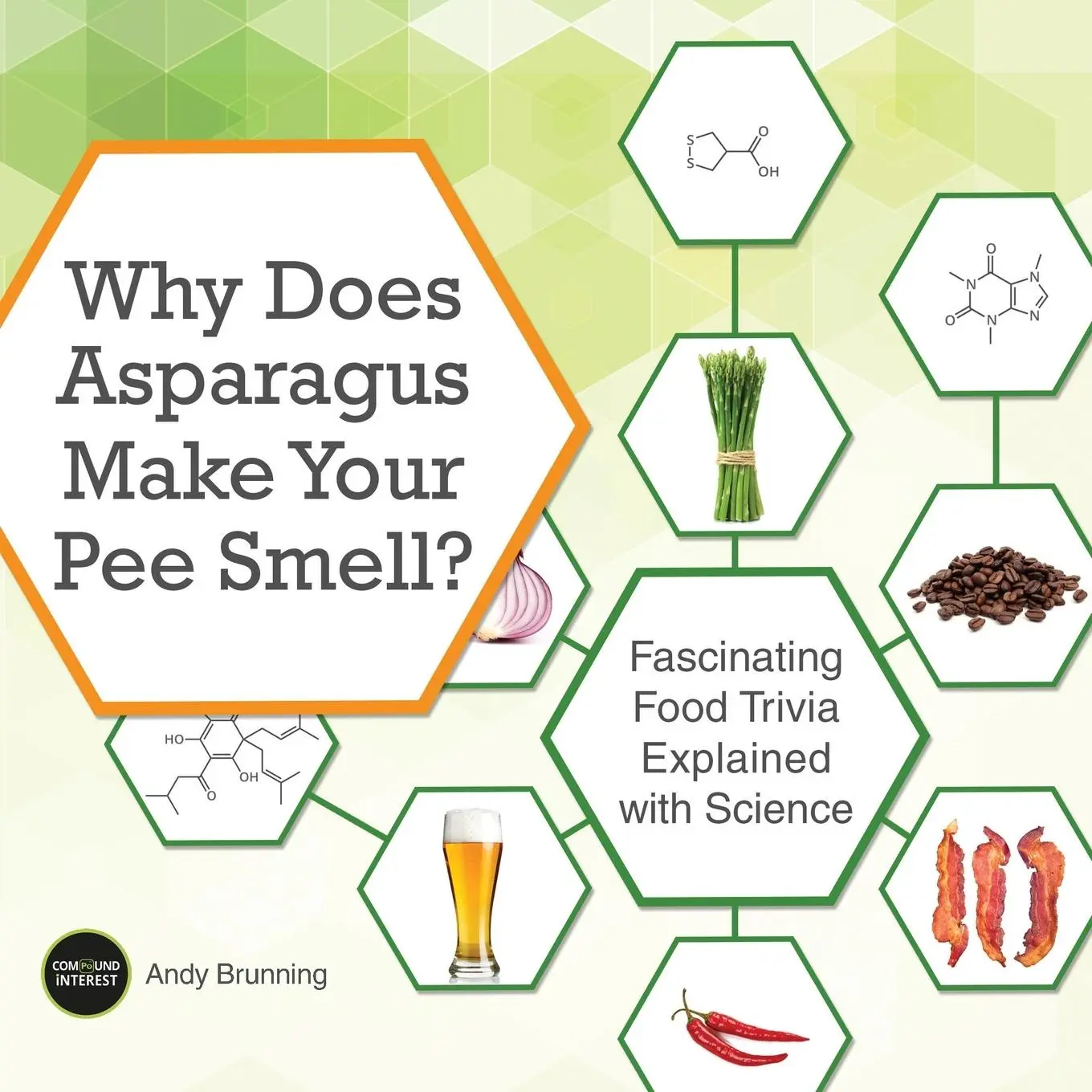 Cover: 9781612435510 | Why Does Asparagus Make Your Pee Smell? | Andy Brunning | Taschenbuch