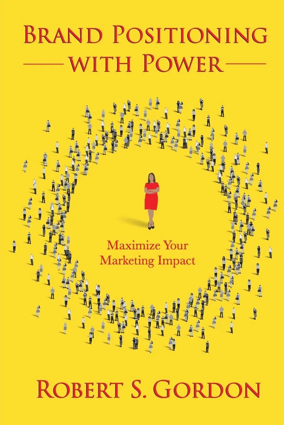 Cover: 9781637425510 | Brand Positioning With Power | Maximize Your Marketing Impact | Gordon