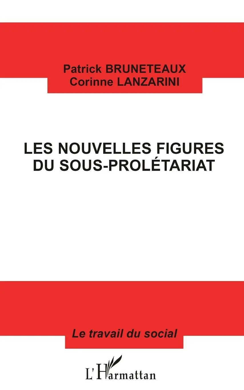 Cover: 9782738475510 | LES NOUVELLES FIGURES DU SOUS-PROLÉTARIAT | Patrick Bruneteaux (u. a.)