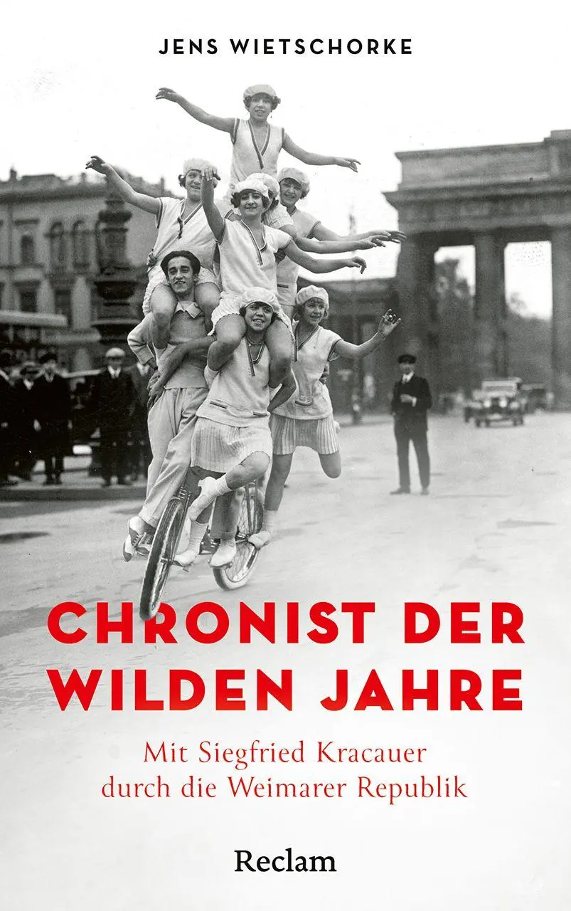 Cover: 9783150115510 | Chronist der wilden Jahre. Mit Siegfried Kracauer durch die...