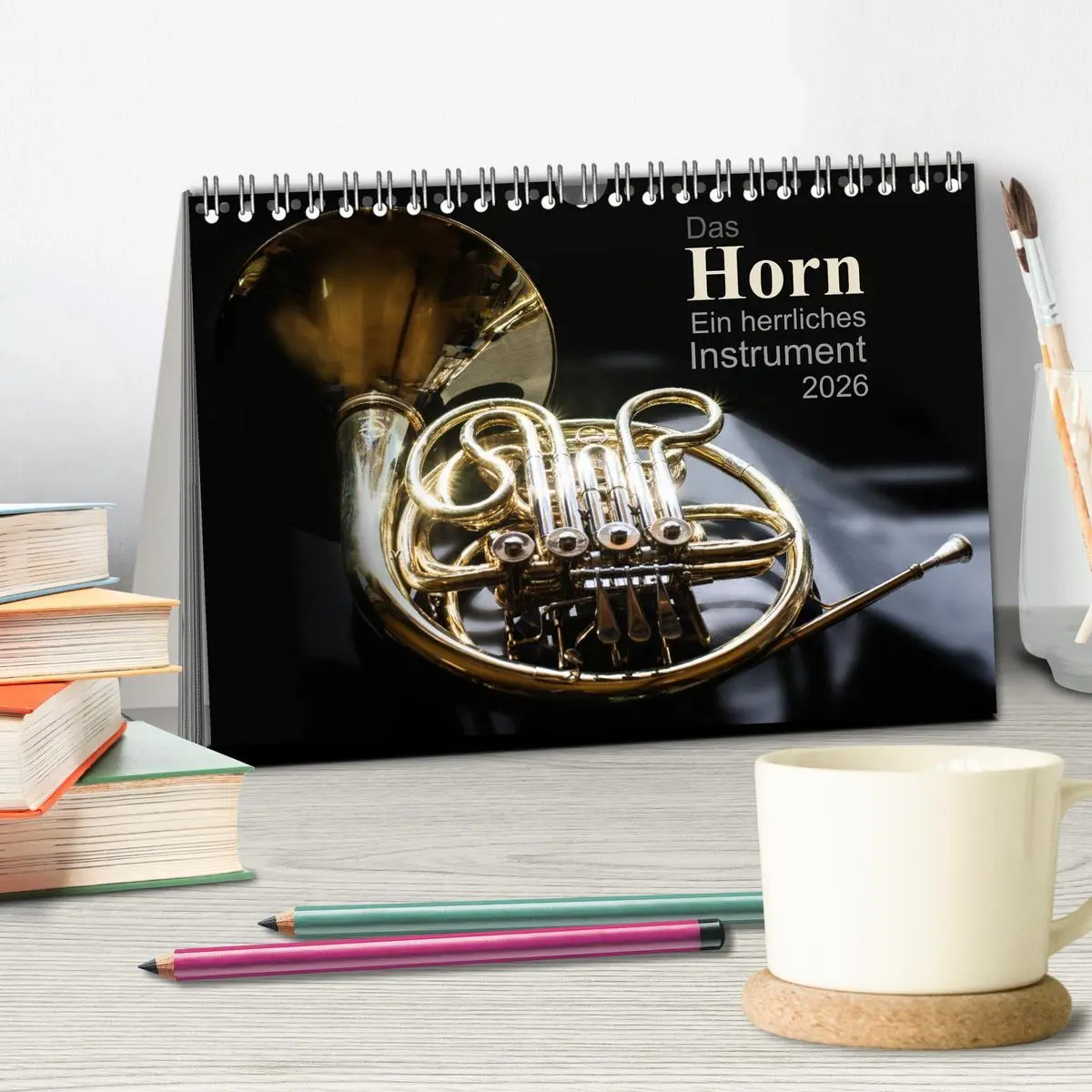 Bild: 9783516135510 | Das Horn, ein herrliches Instrument (Tischkalender 2026 DIN A5...