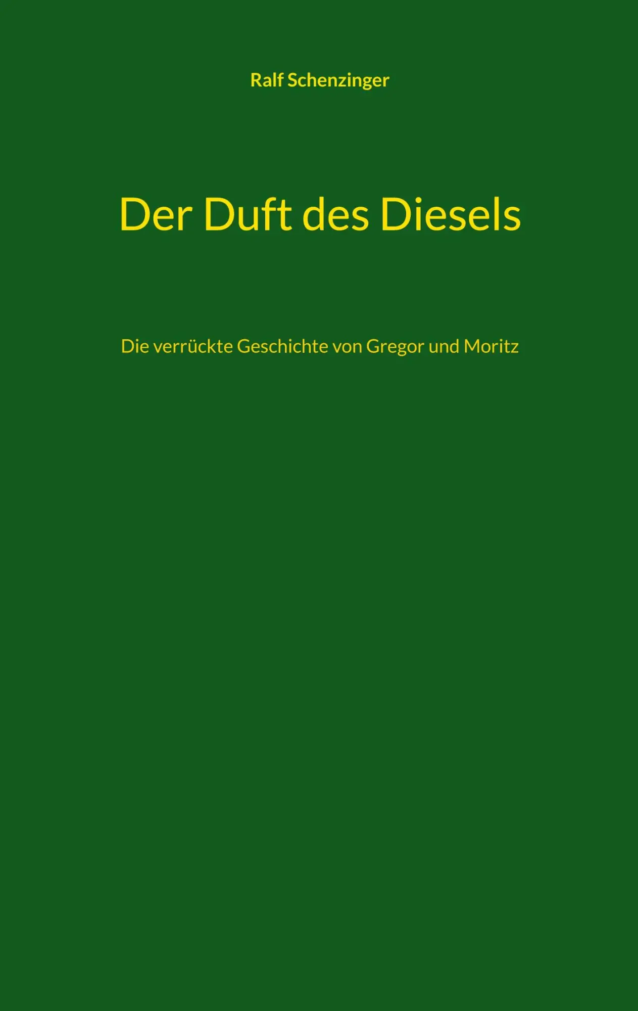Cover: 9783756885510 | Der Duft des Diesels | Die verrückte Geschichte von Gregor und Moritz