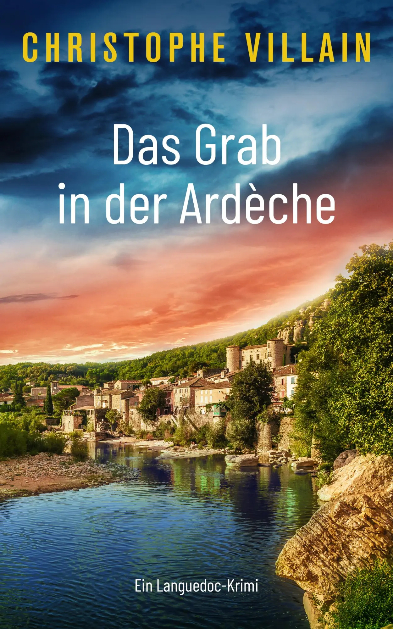 Cover: 9783985955510 | Das Grab in der Ardèche | Christophe Villain | Taschenbuch | 316 S.