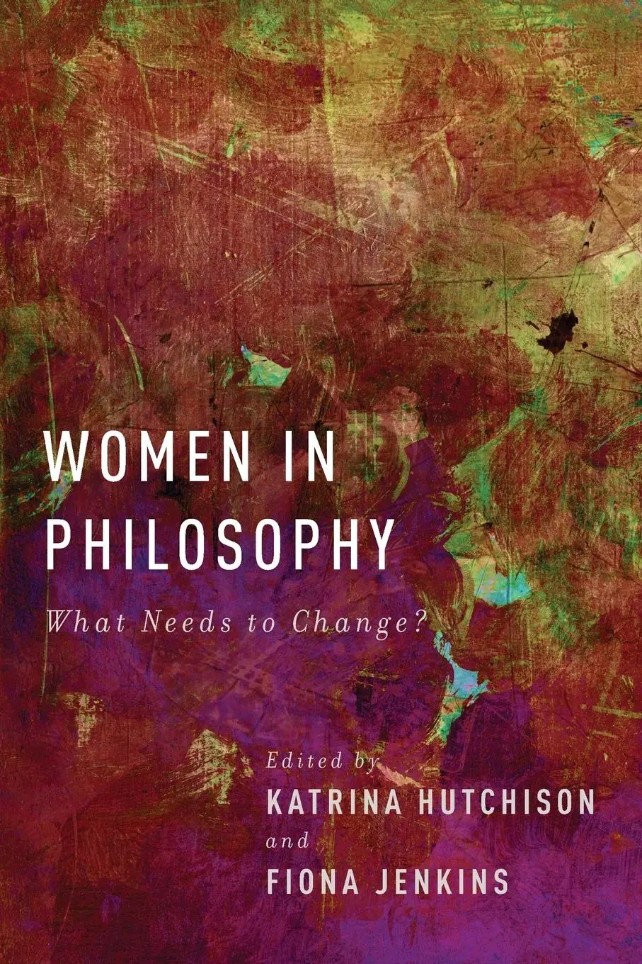 Cover: 9780199325610 | Women in Philosophy | What Needs to Change? | Hutchison (u. a.) | Buch