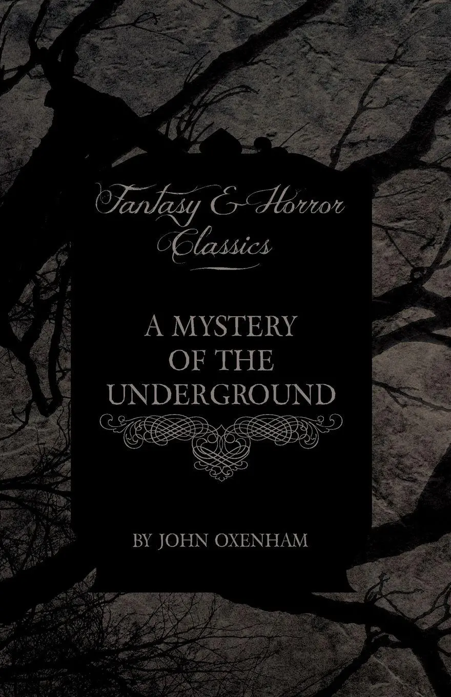 Cover: 9781447405610 | A Mystery of the Underground (Fantasy and Horror Classics) | Oxenham