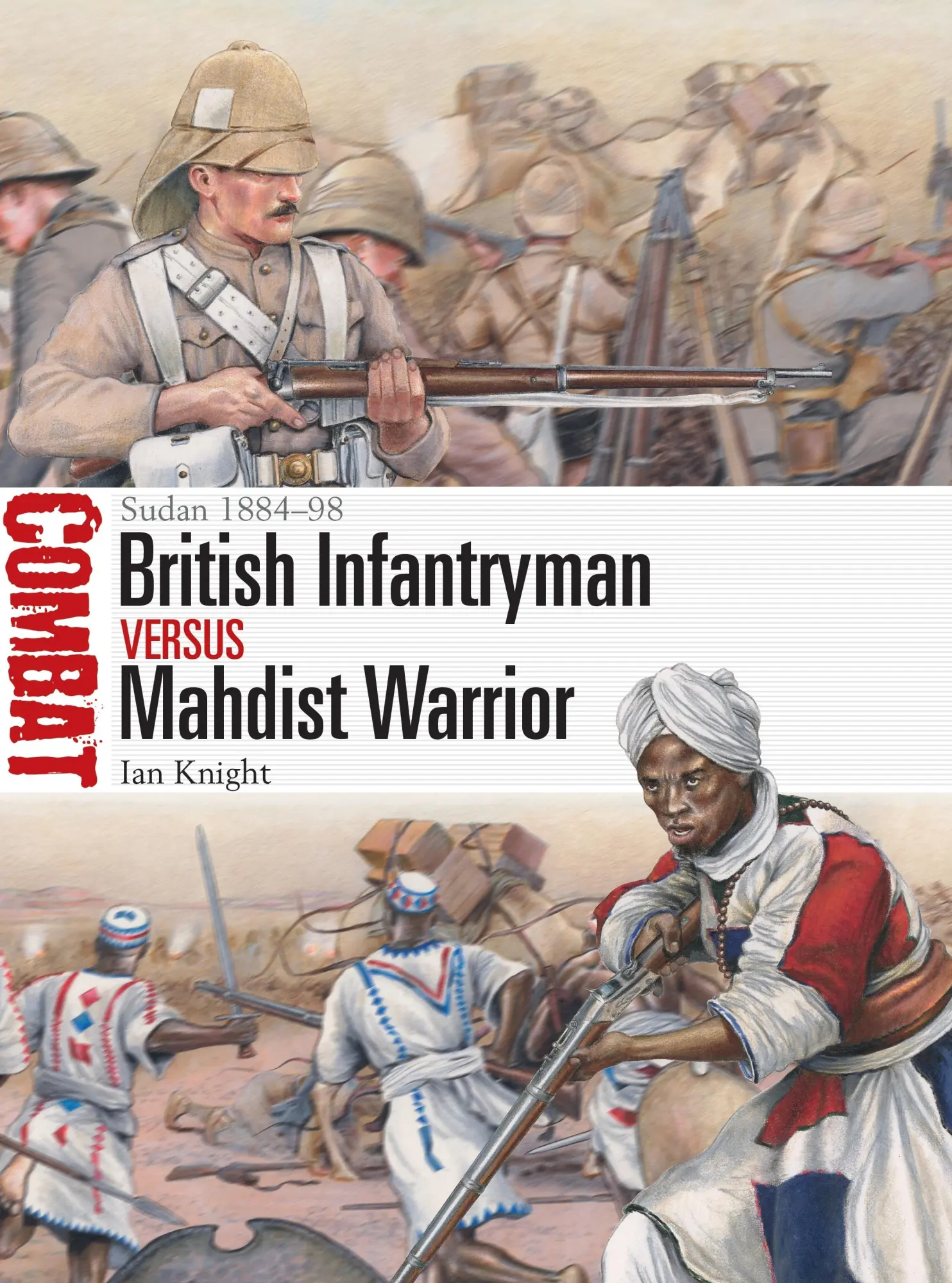 Cover: 9781472845610 | British Infantryman Vs Mahdist Warrior | Sudan 1884-98 | Ian Knight