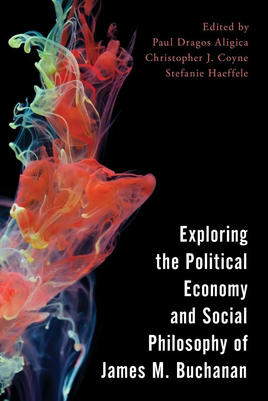 Cover: 9781786605610 | Exploring the Political Economy and Social Philosophy of James M....