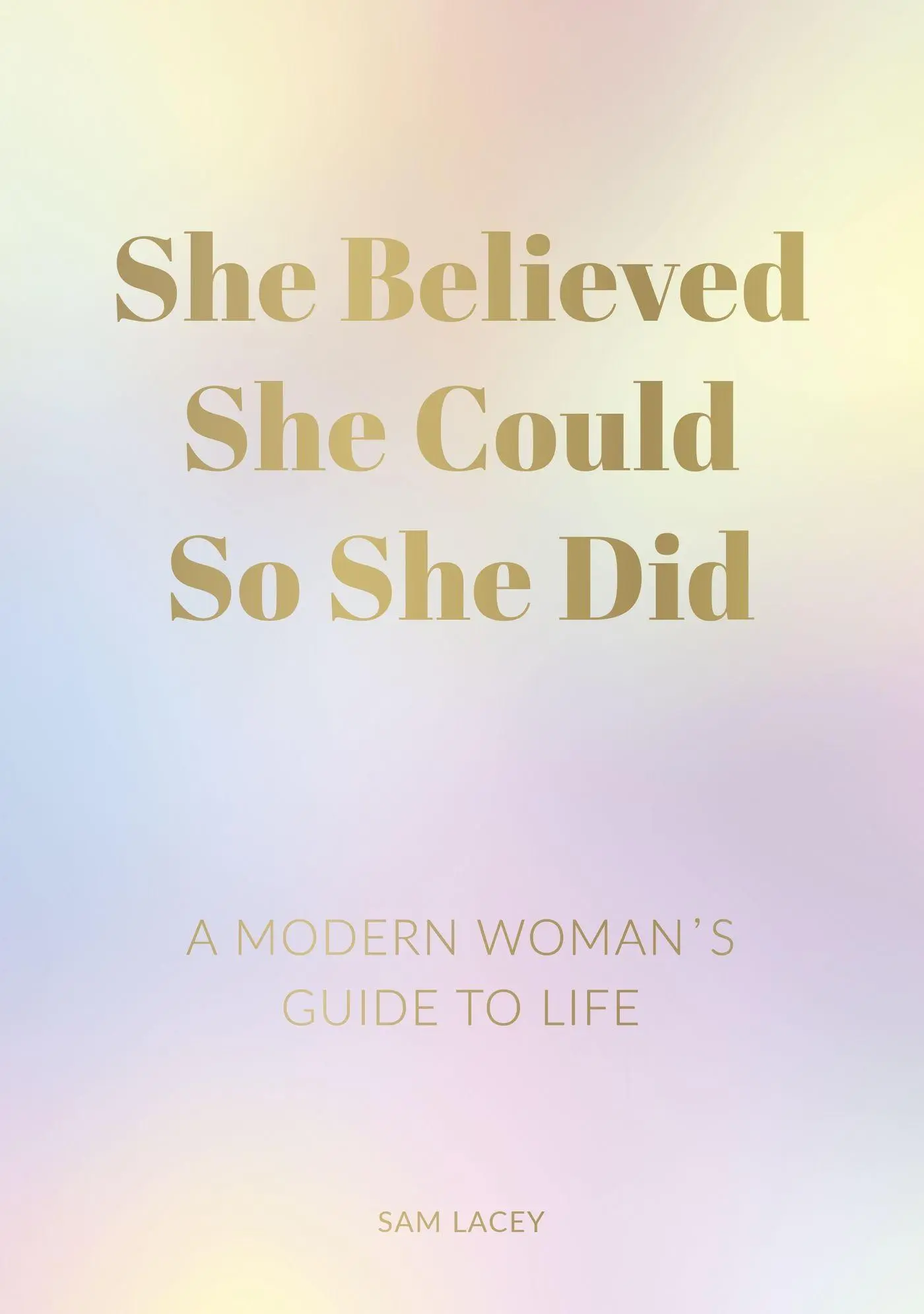 Cover: 9781787835610 | She Believed She Could So She Did | A Modern Woman's Guide to Life