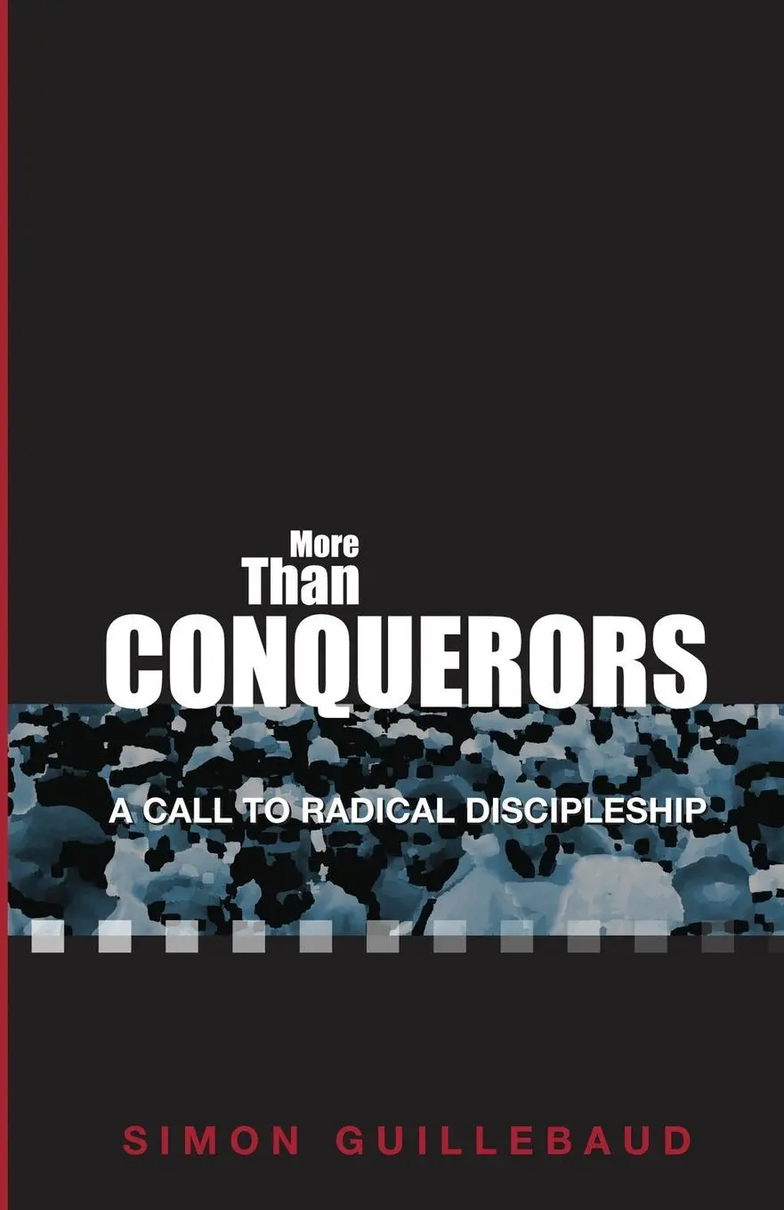 Cover: 9781789745610 | More Than Conquerors | A call to radical discipleship | Guillebaud