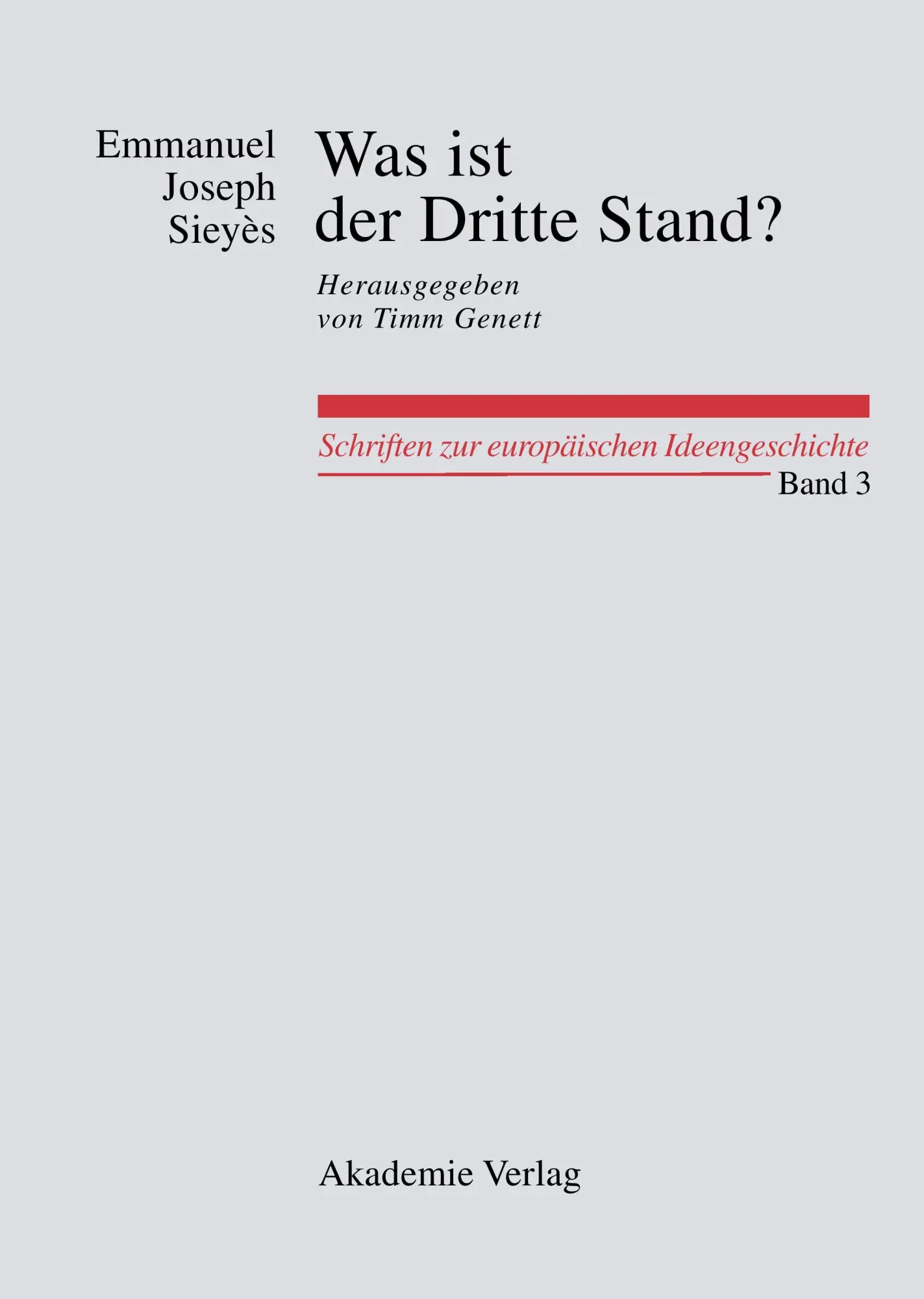 Cover: 9783050045610 | Was ist der Dritte Stand? Ausgewählte Schriften | Sieyès | Buch | 2010