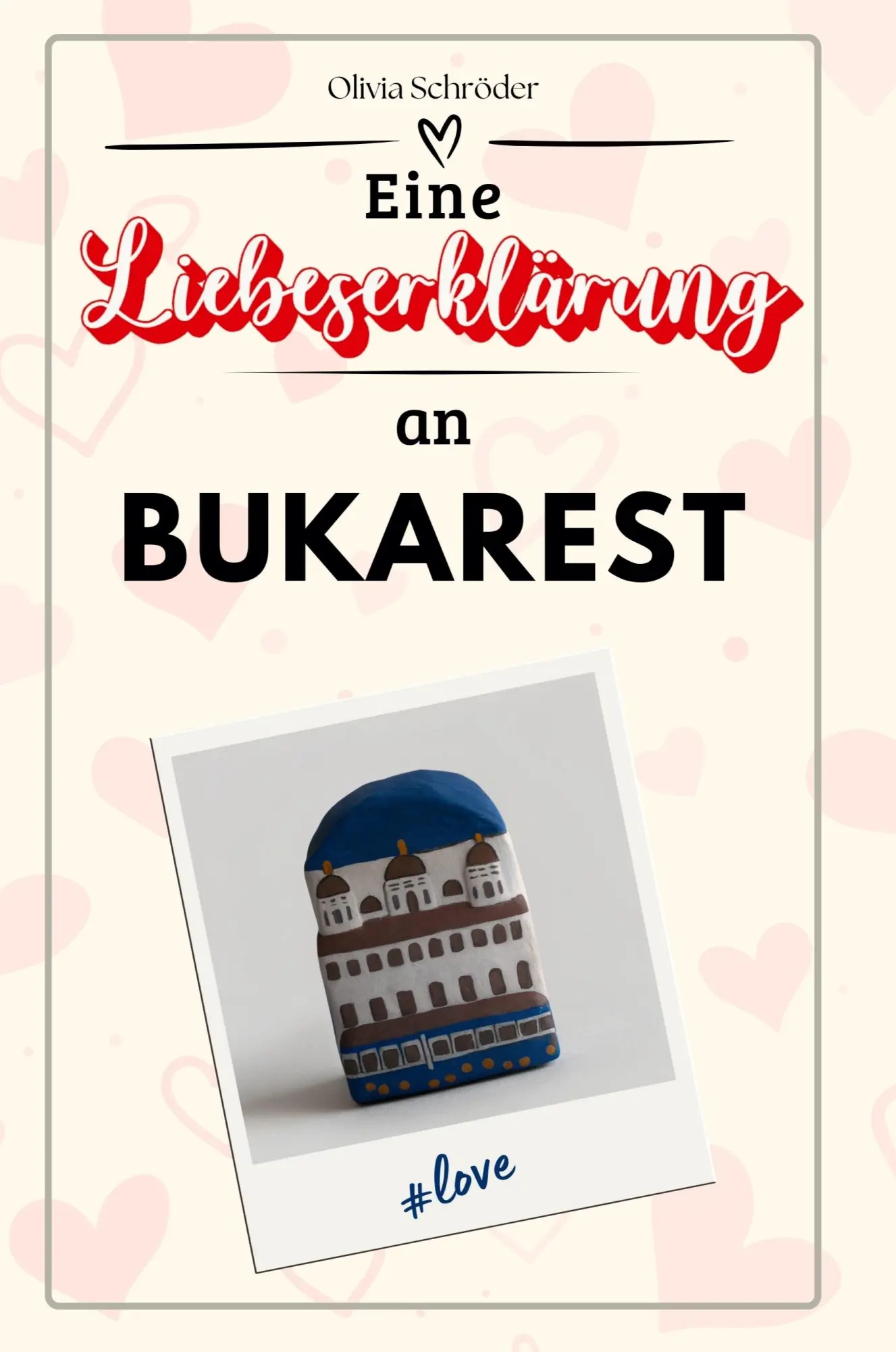 Cover: 9783759155610 | Eine Liebeserklärung an Bukarest | Olivia Schröder | Taschenbuch