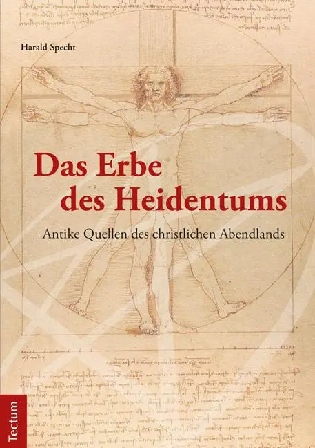 Cover: 9783828835610 | Das Erbe des Heidentums | Antike Quellen des christlichen Abendlands