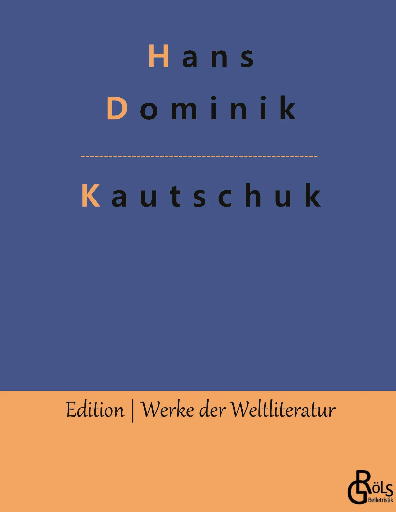 Cover: 9783966375610 | Kautschuk | Hans Dominik | Buch | 260 S. | Deutsch | 2022