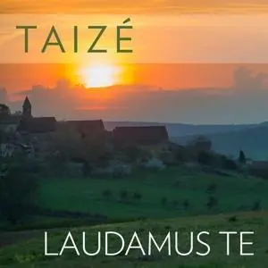 Taiz': Laudamus Te
