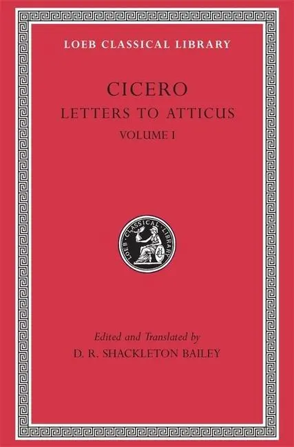 Cover: 9780674995710 | Letters to Atticus, Volume I | Letters 1-89 | Cicero | Buch | Gebunden