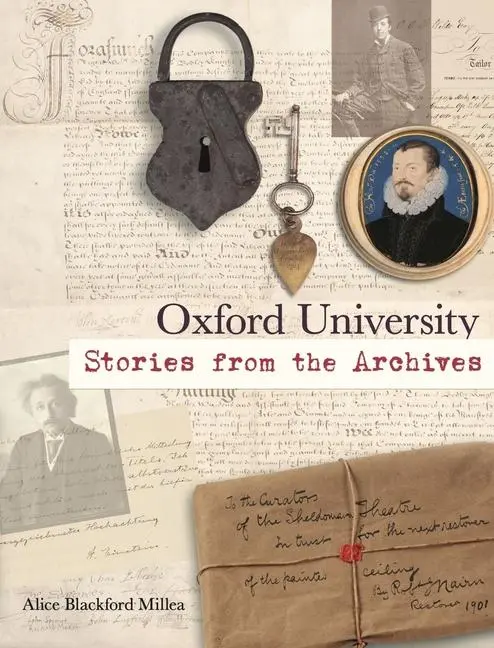 Cover: 9781851245710 | Oxford University: Stories from the Archives | Alice Blackford Millea