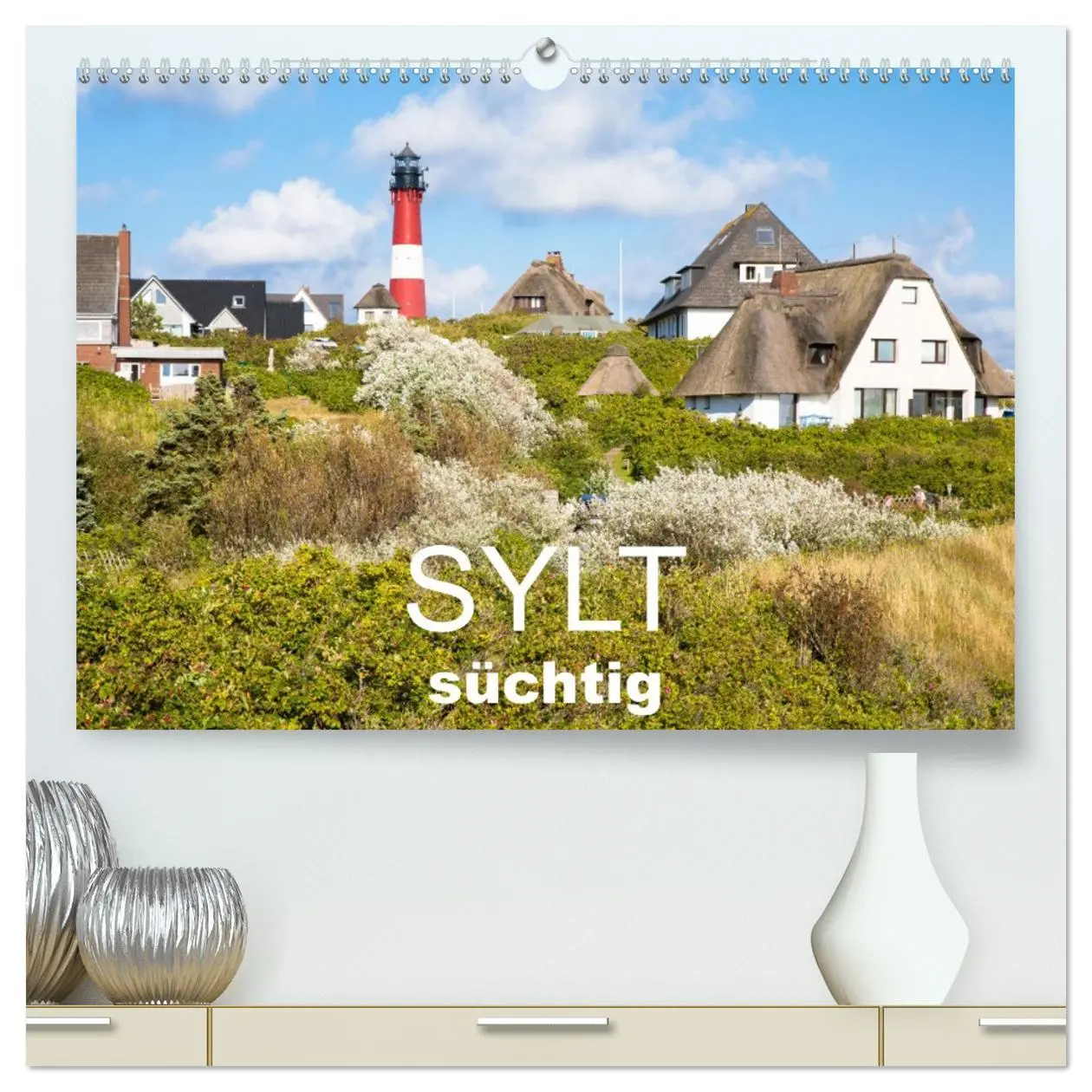 Cover: 9783457335710 | Sylt süchtig (hochwertiger Premium Wandkalender 2026 DIN A2 quer),...