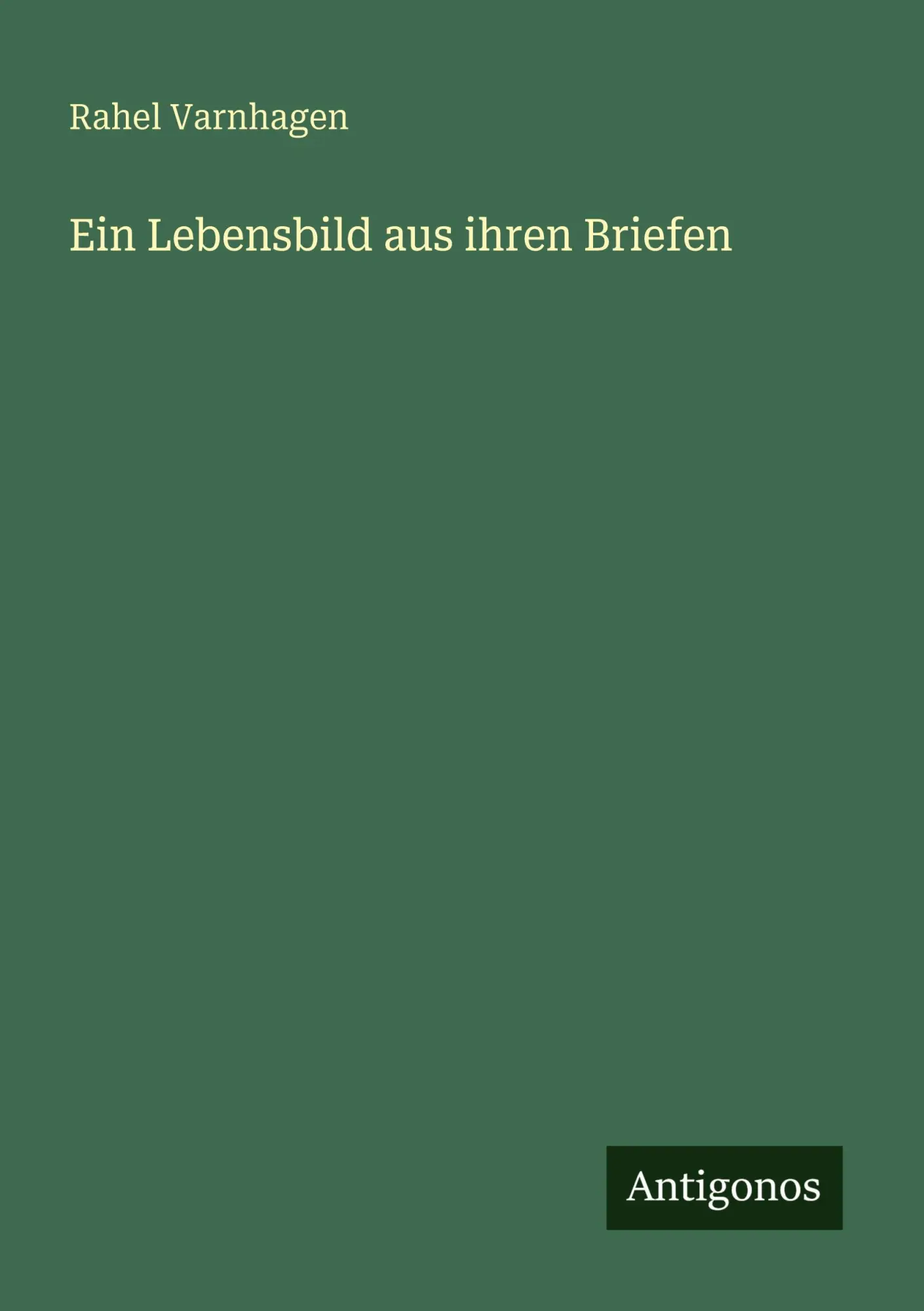 Cover: 9783563955710 | Ein Lebensbild aus ihren Briefen | Rahel Varnhagen | Taschenbuch