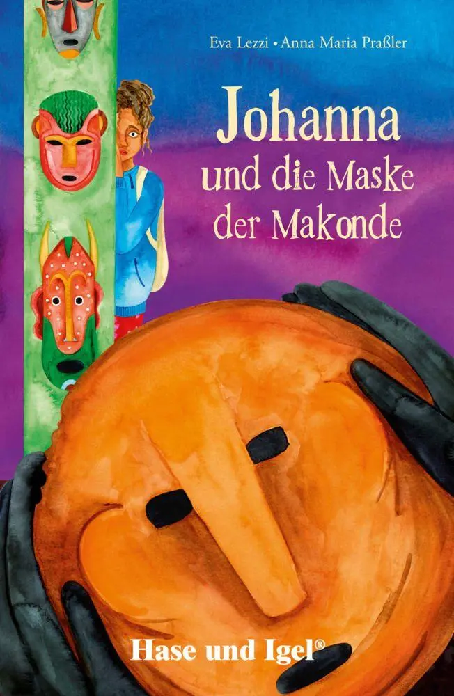 Cover: 9783863165710 | Johanna und die Maske der Makonde | Schulausgabe | Eva Lezzi (u. a.)