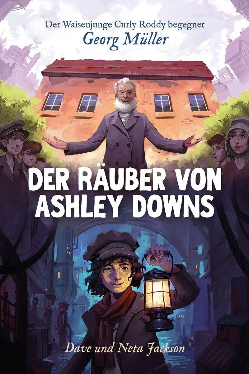 Cover: 9783866995710 | Der Räuber von Ashley Downs (Georg Müller) | Dave und Neta Jackson