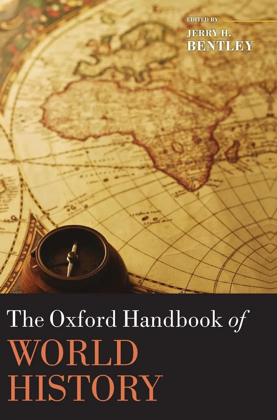 Cover: 9780199235810 | The Oxford Handbook of World History | Jerry H Bentley | Buch | 2011
