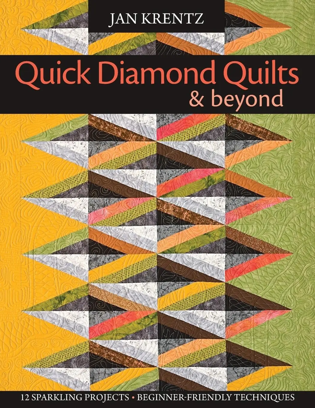 Cover: 9781571205810 | Quick Diamond Quilts &amp; Beyond | Jan P. Krentz | Taschenbuch | Englisch