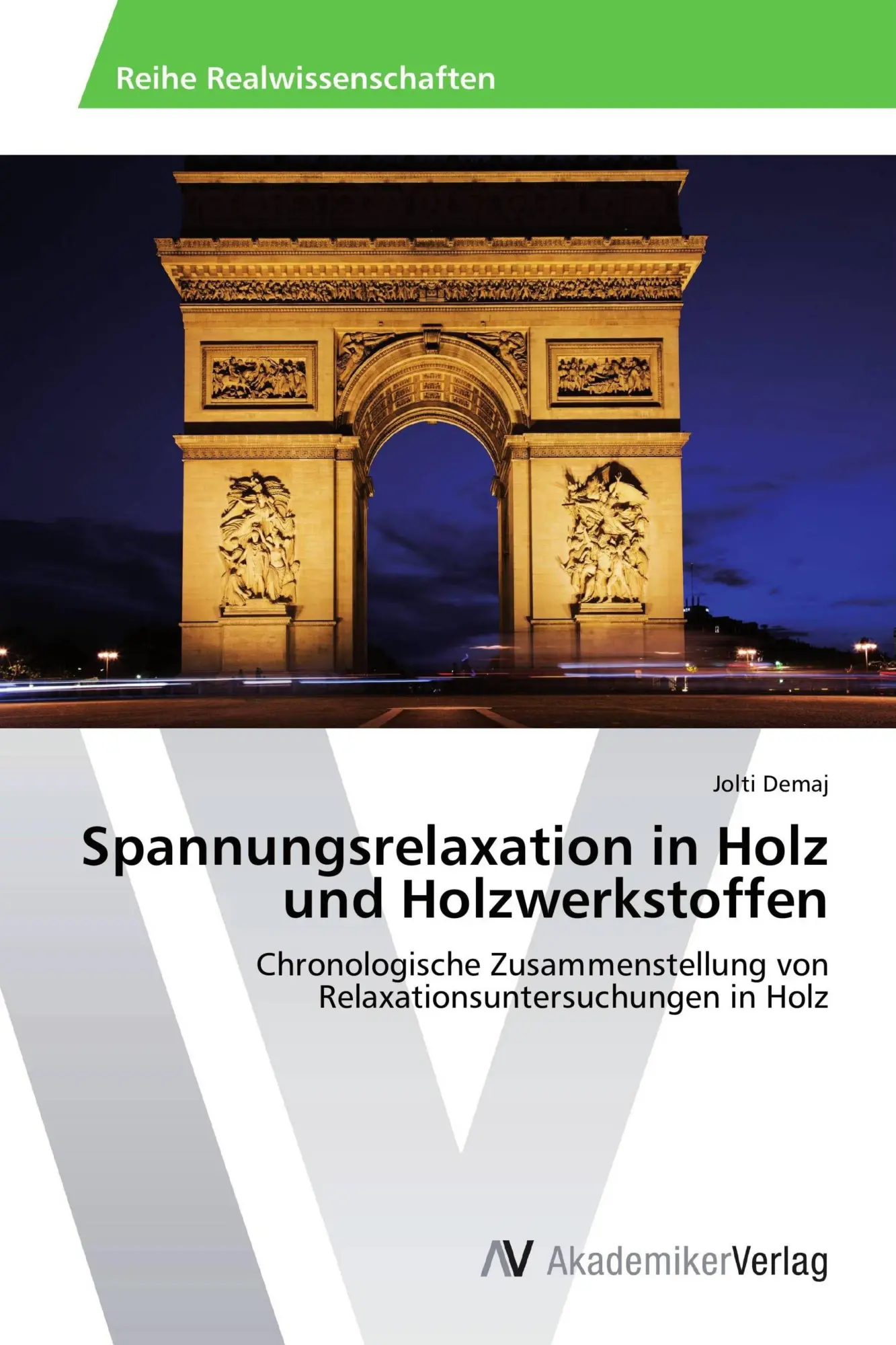 Cover: 9783639725810 | Spannungsrelaxation in Holz und Holzwerkstoffen | Jolti Demaj | Buch