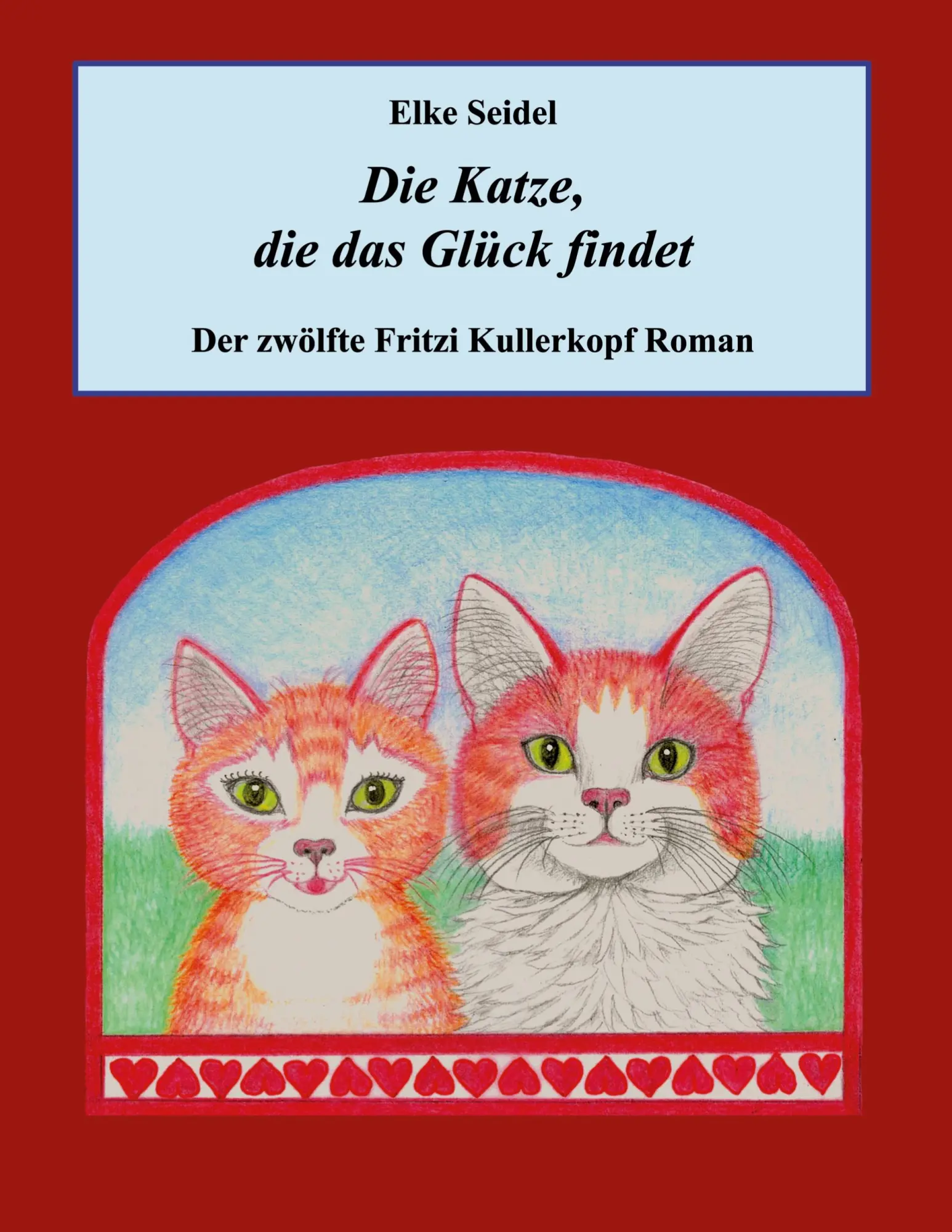 Cover: 9783819215810 | Die Katze, die das Glück findet | Der zwölfte Fritzi Kullerkopf Roman