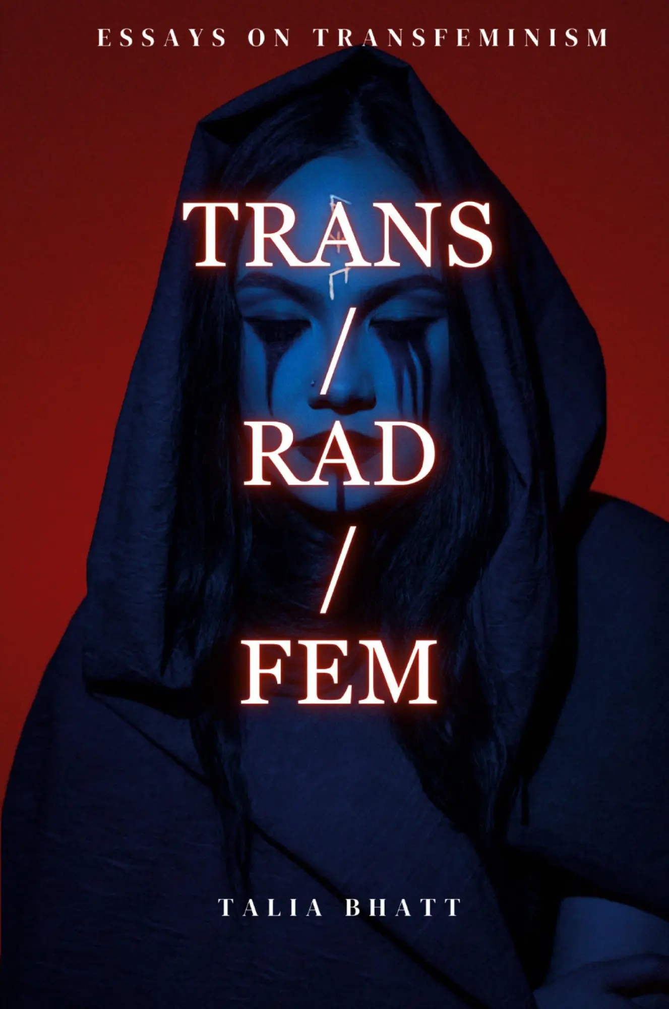 Cover: 9781068375910 | Trans/Rad/Fem | Talia Bhatt | Taschenbuch | Englisch | 2025