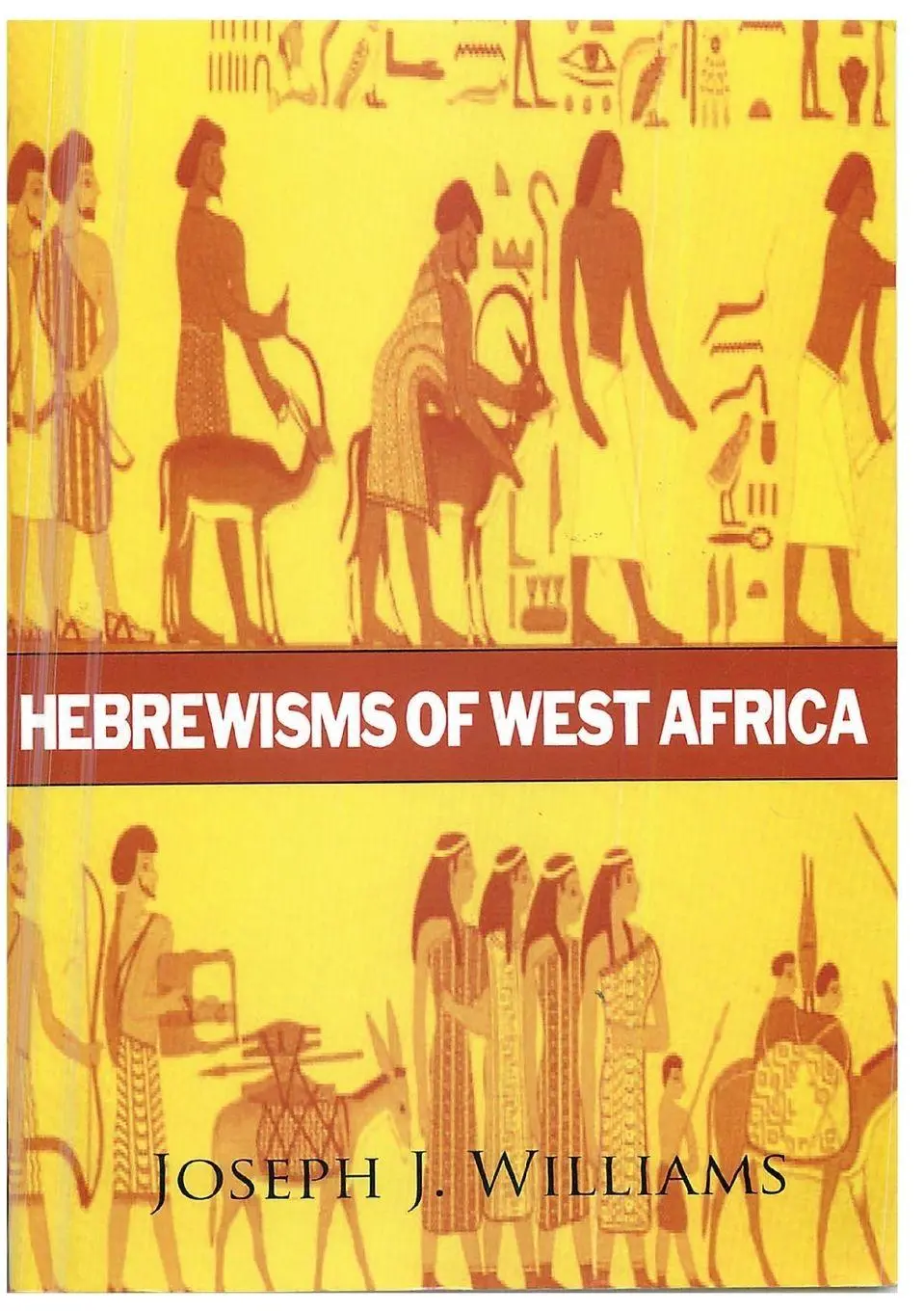 Cover: 9781631825910 | Hebrewisms of West Africa | Joseph J Williams | Taschenbuch | Englisch