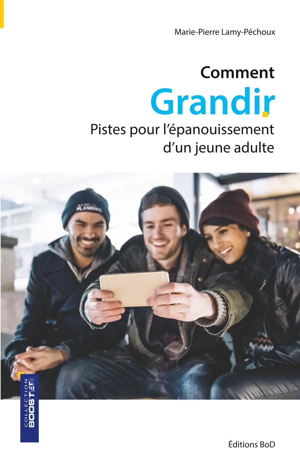 Cover: 9782322085910 | Comment grandir | Pistes pour l'épanouissement d'un jeune adulte