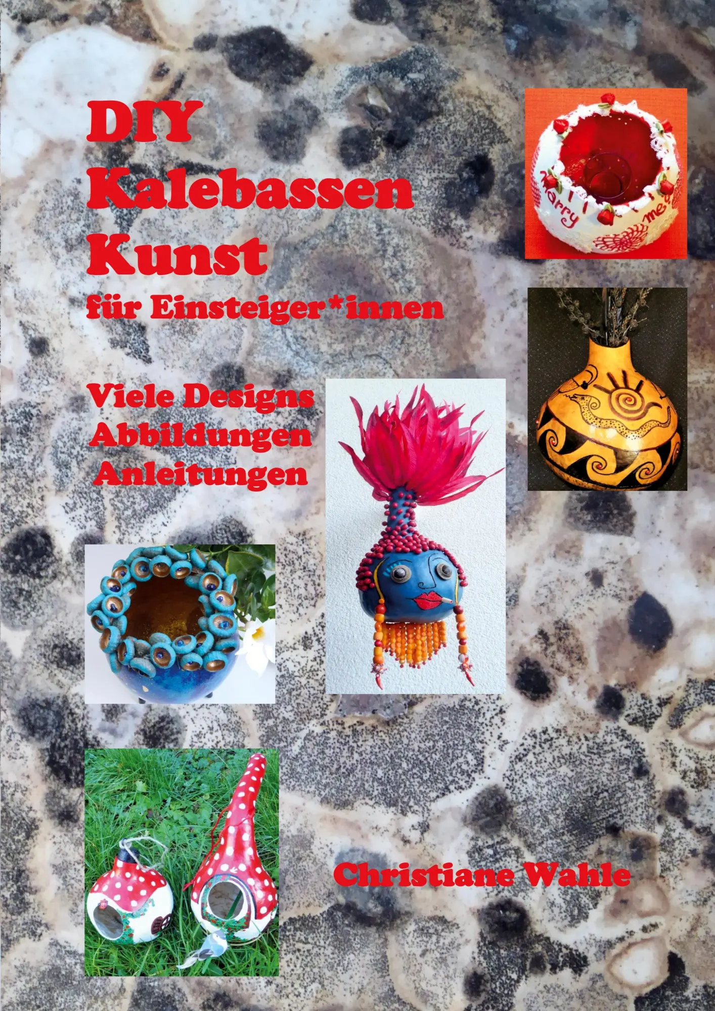 Cover: 9783752645910 | KalebassenKunst | Christiane Wahle | Taschenbuch | 92 S. | Deutsch