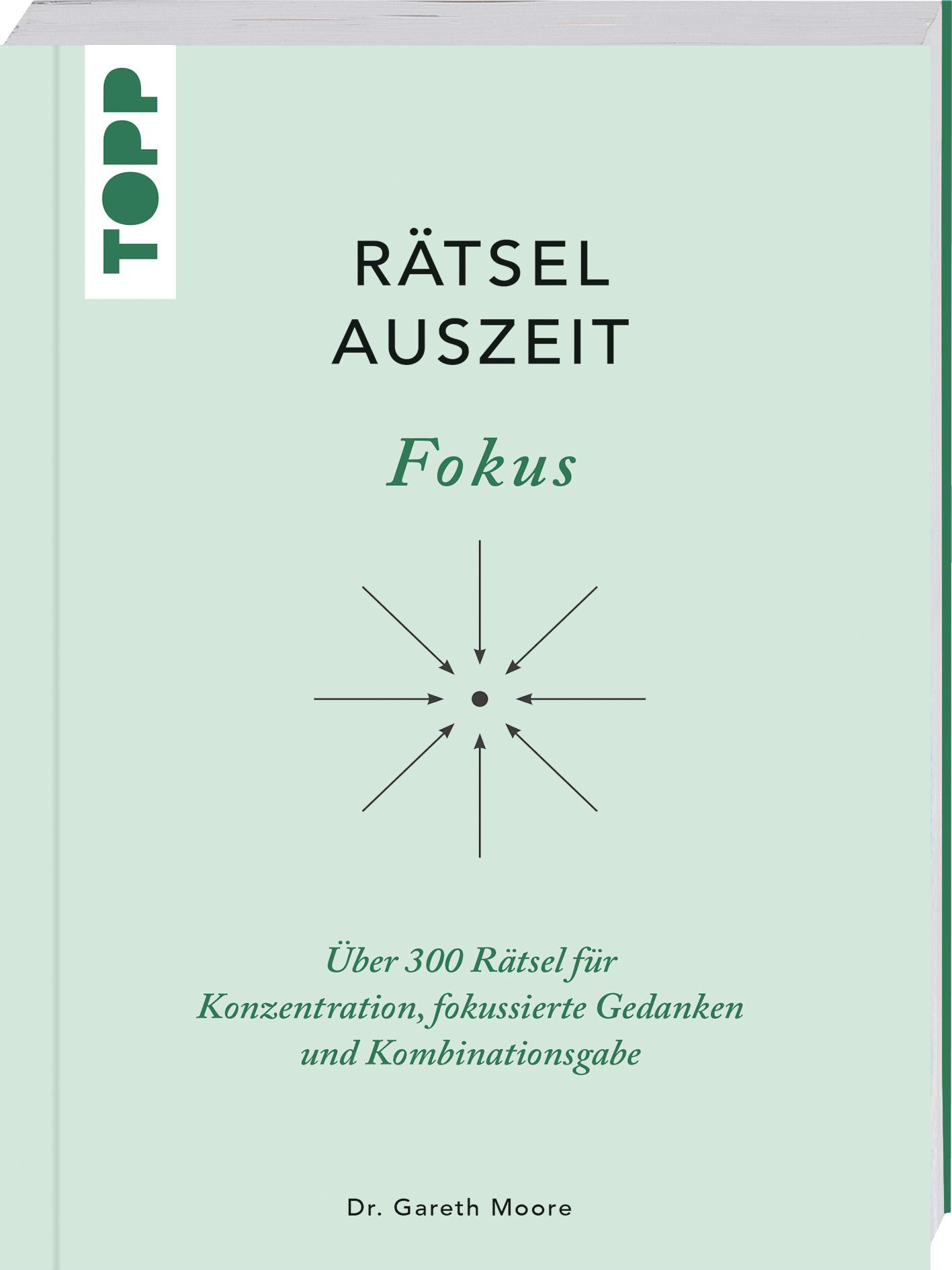 Cover: 9783772445910 | RätselAuszeit - Fokus | Gareth Moore | Taschenbuch | 176 S. | Deutsch