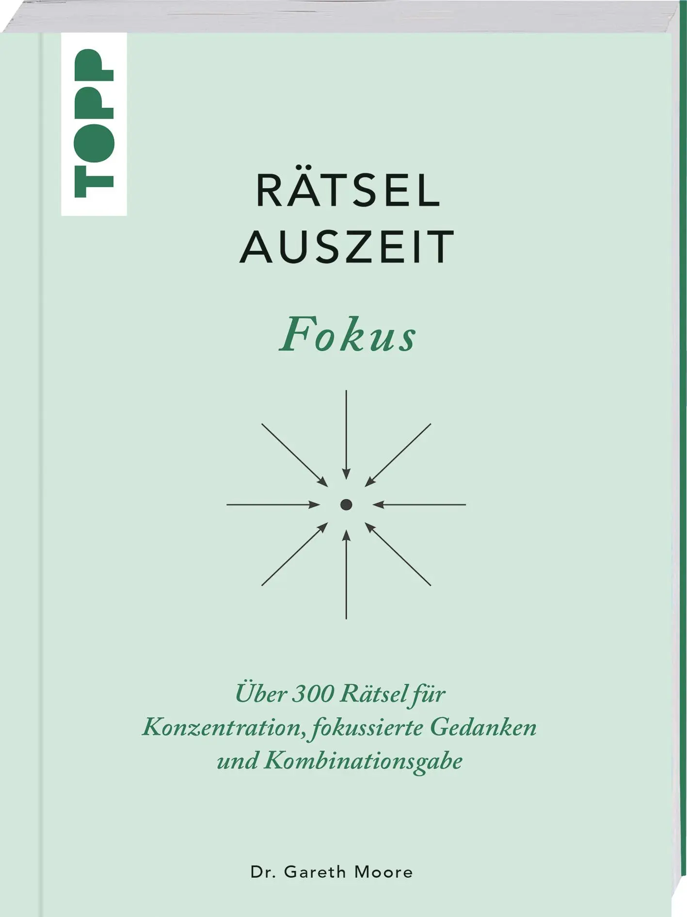 Cover: 9783772445910 | RätselAuszeit - Fokus | Gareth Moore | Taschenbuch | 176 S. | Deutsch