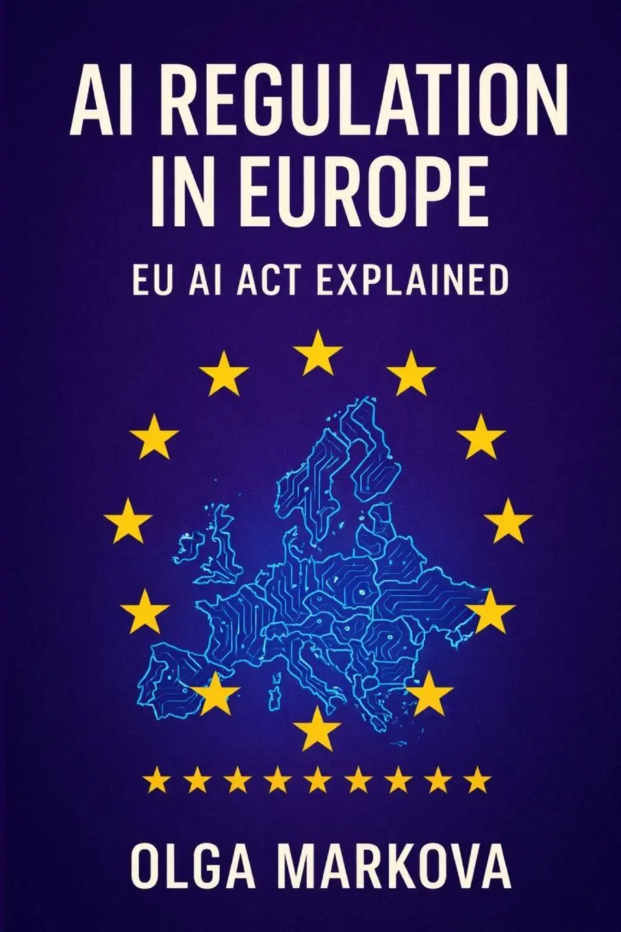 Cover: 9781909316010 | AI Regulation in Europe | EU AI Act Explained | Olga Markova | Buch