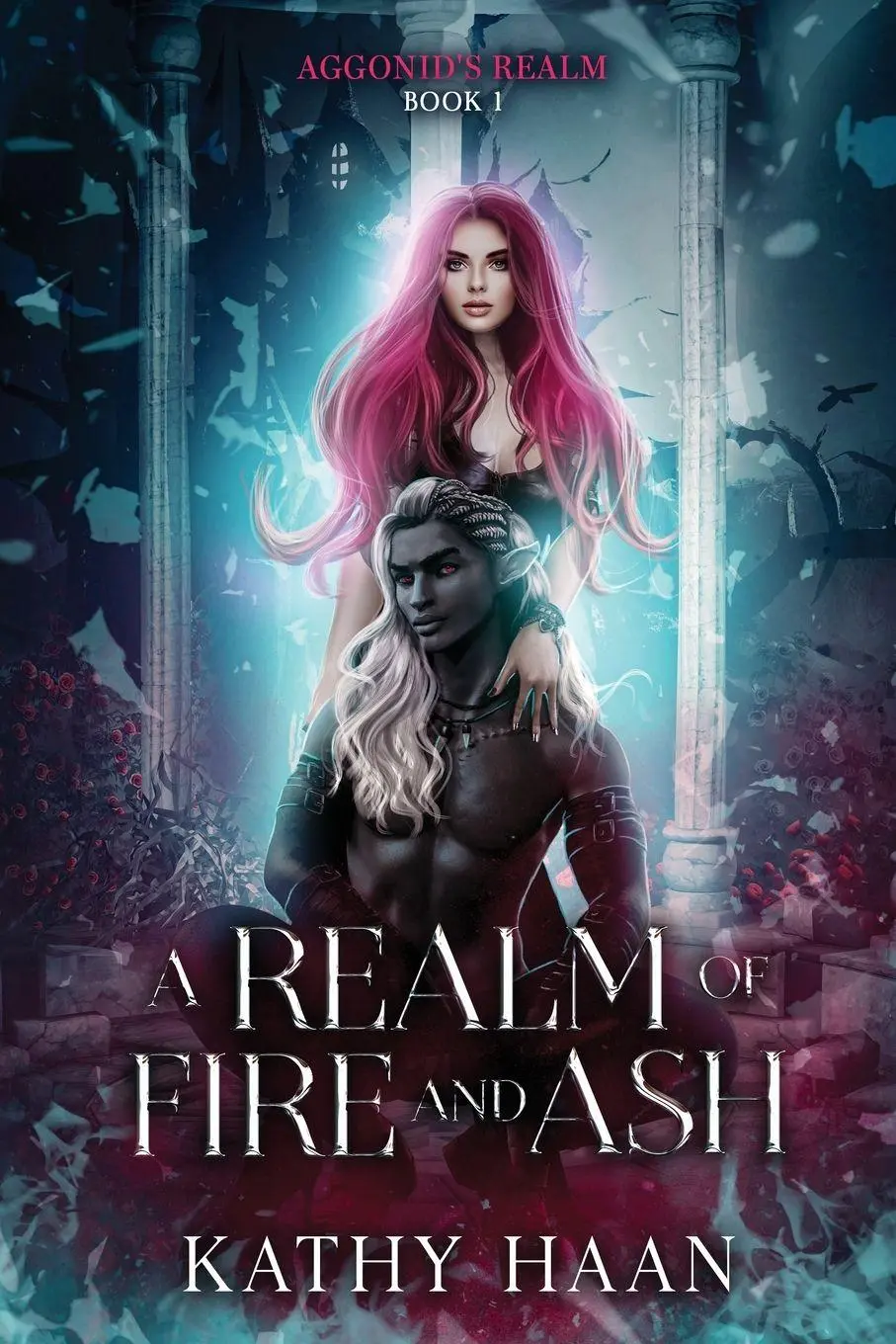Cover: 9781960256010 | A Realm of Fire and Ash | Kathy Haan | Taschenbuch | Englisch | 2023