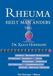 Cover: 9783928306010 | Rheuma heilt man anders 1 | Klaus-Ulrich Hoffmann | Buch | Deutsch
