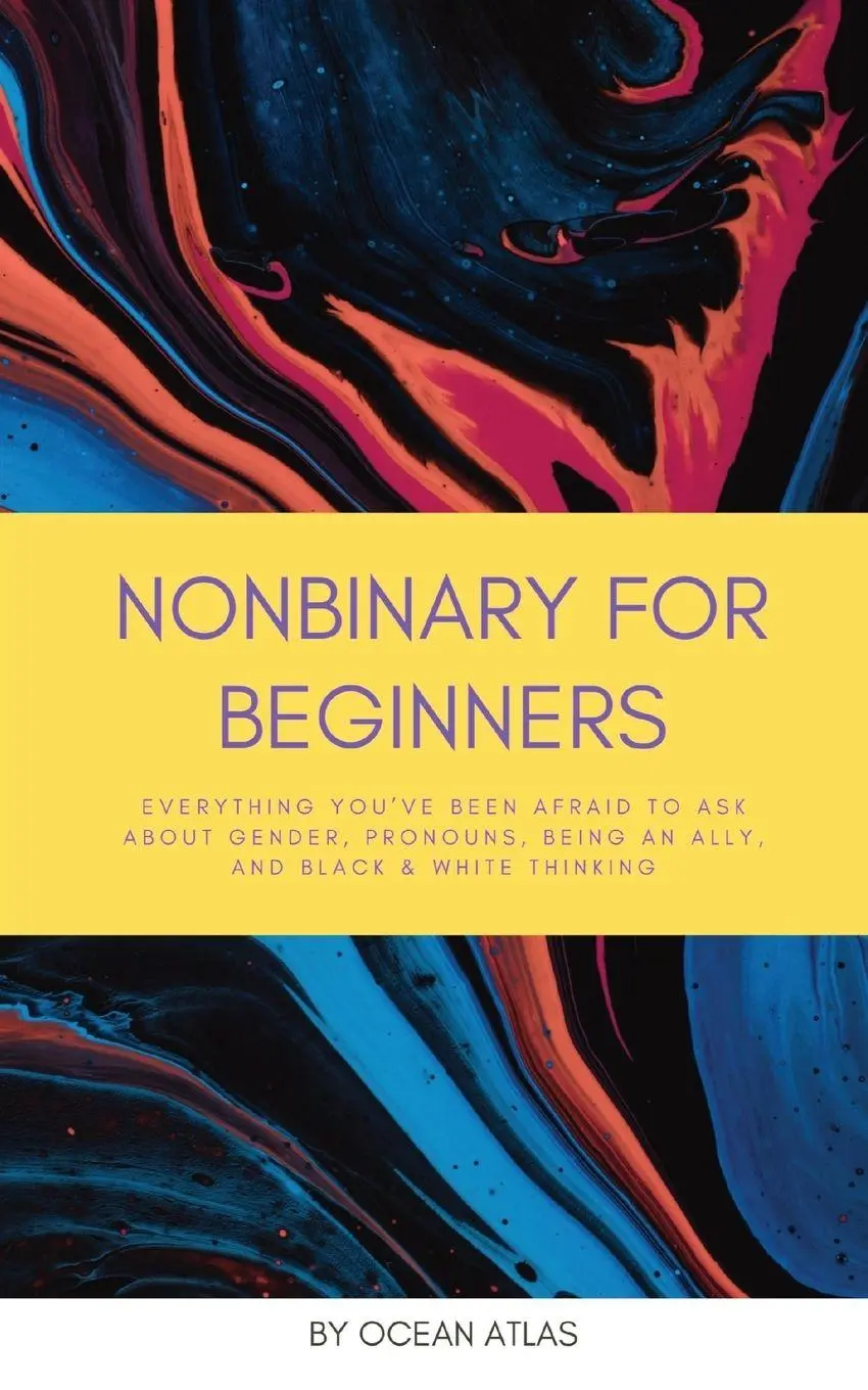 Cover: 9798987206010 | Nonbinary For Beginners | Ocean Atlas | Taschenbuch | Englisch | 2022