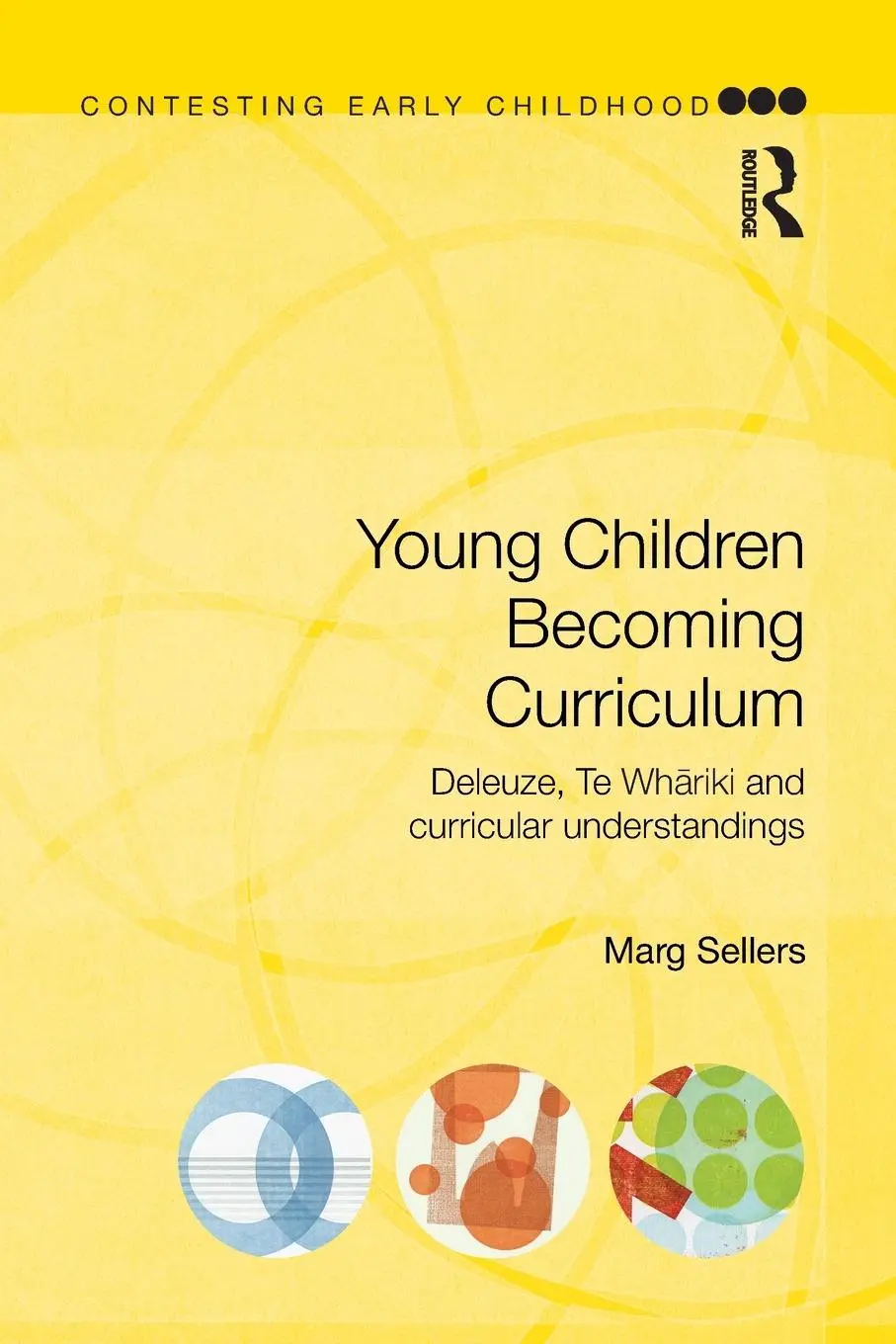 Cover: 9780415536110 | Young Children Becoming Curriculum | Marg Sellers | Taschenbuch | 2013