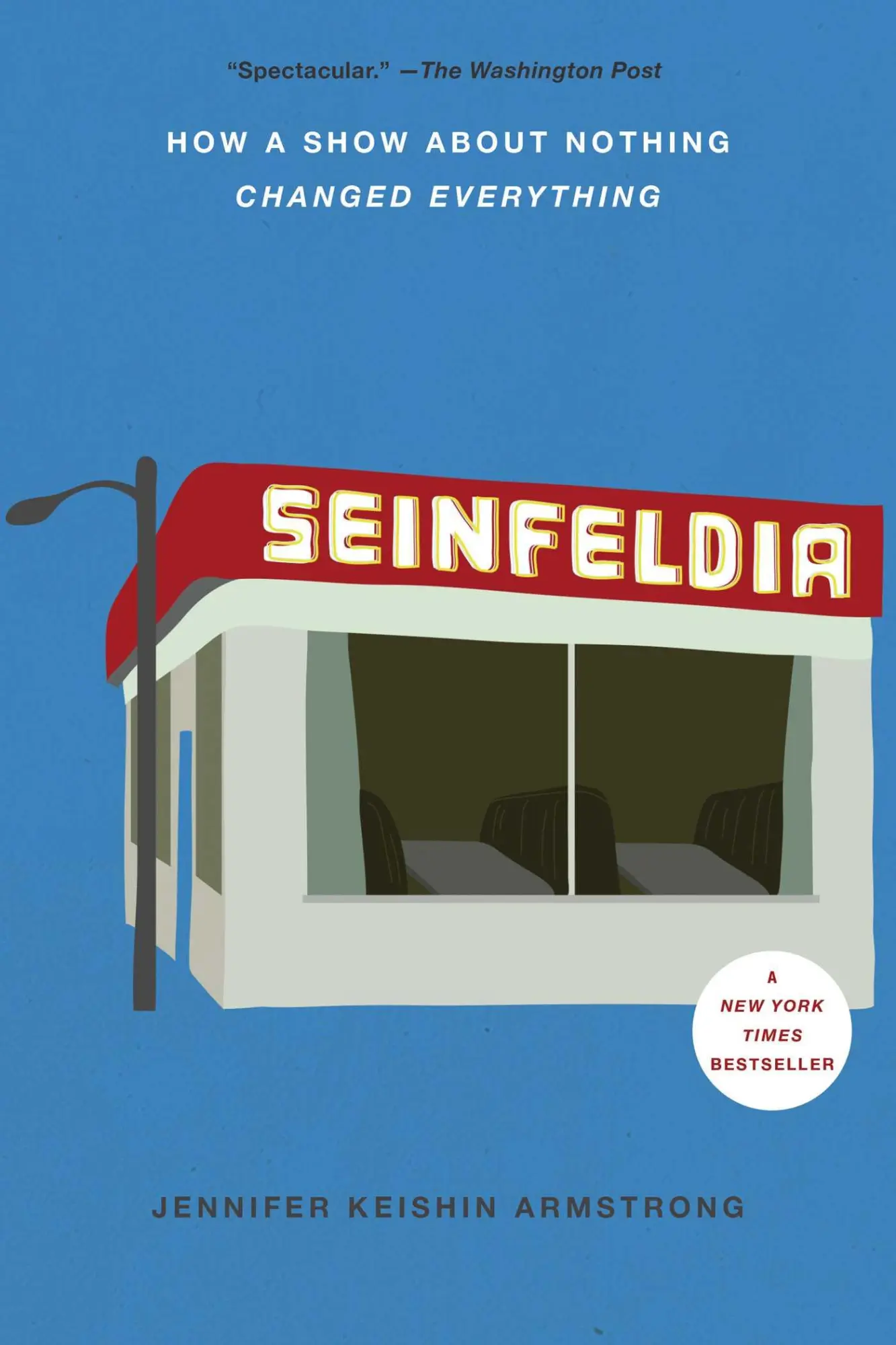 Cover: 9781476756110 | Seinfeldia | How a Show about Nothing Changed Everything | Armstrong
