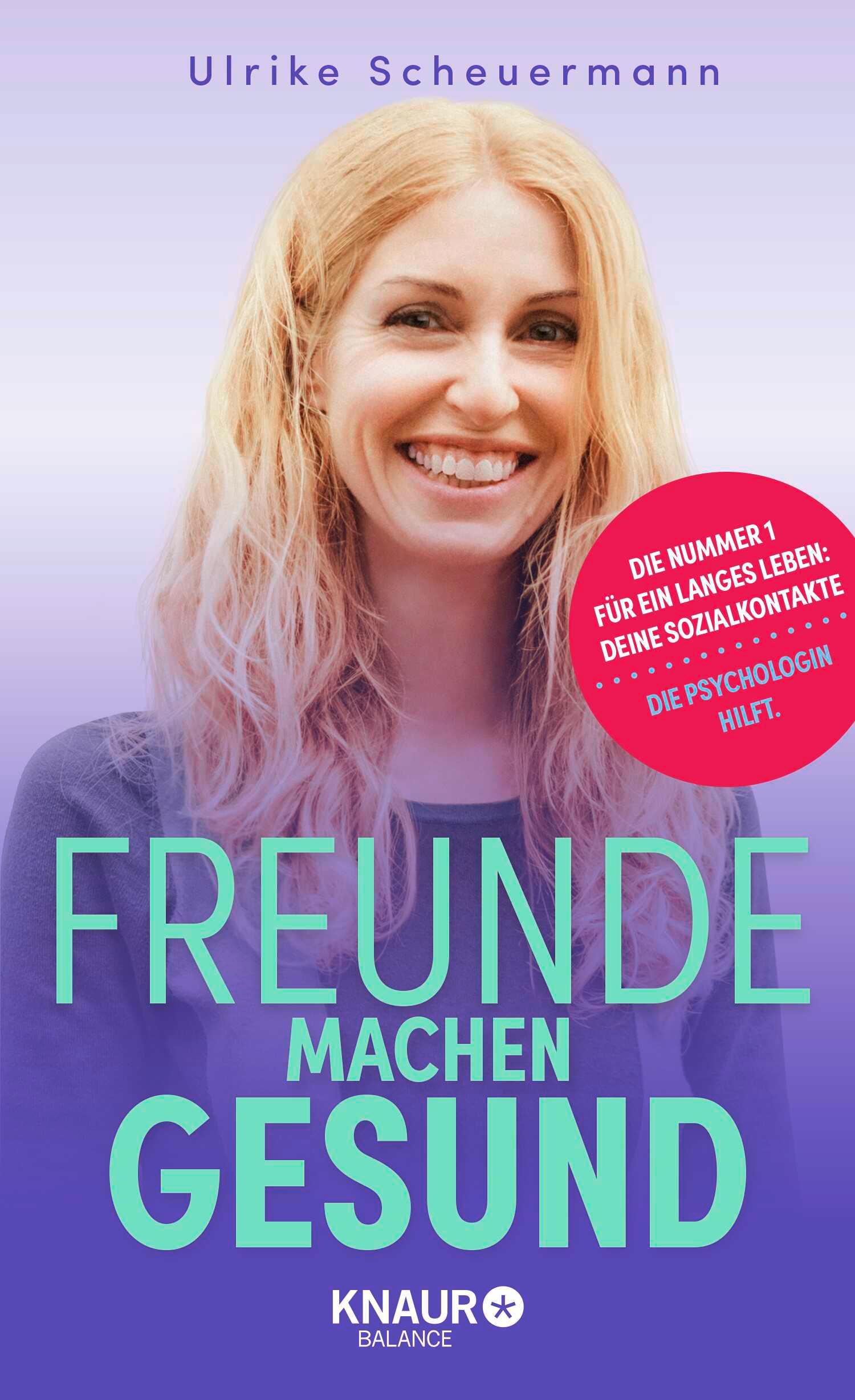 Cover: 9783426676110 | Freunde machen gesund | Ulrike Scheuermann | Buch | 288 S. | Deutsch