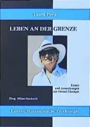 Cover: 9783926176110 | Leben an der Grenze | Essays und Anmerkungen zur Gestalt-Therapie Cover: 9783926176110 | Leben an der Grenze | Essays und Anmerkungen zur Gestalt-Therapie