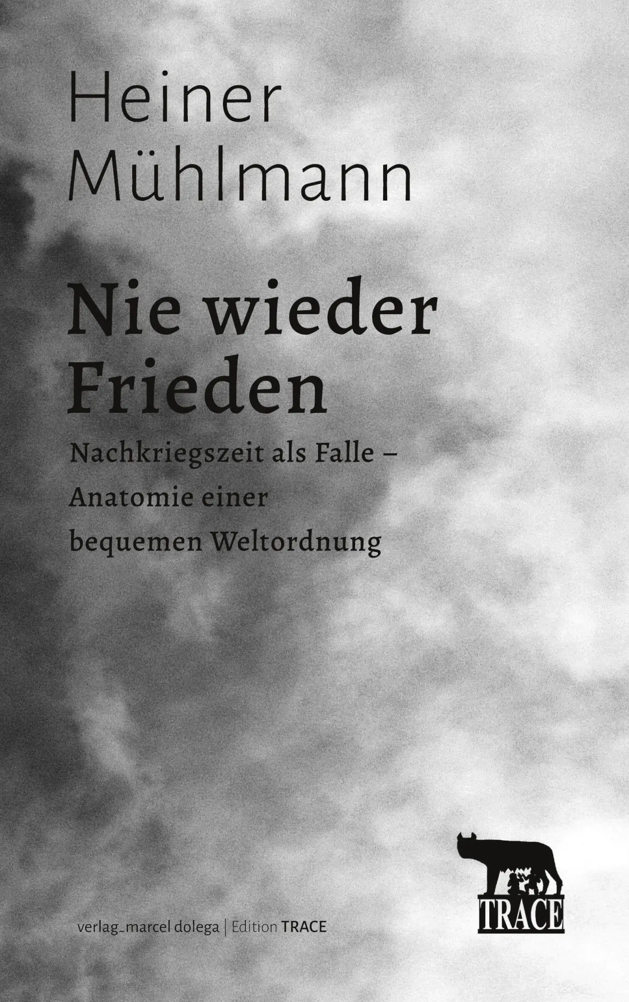 Cover: 9783937376110 | Nie wieder Frieden | Heiner Mühlmann | Taschenbuch | Deutsch | 2025