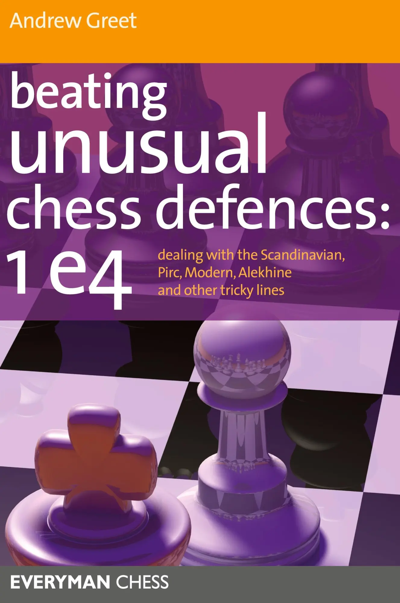 Cover: 9781857446210 | Beating Unusual Chess Defences | Andrew Greet | Taschenbuch | Englisch